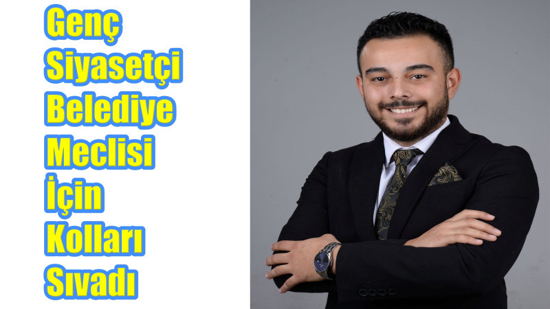 En Genç Belediye Meclis Üyesi Aday Adayı 